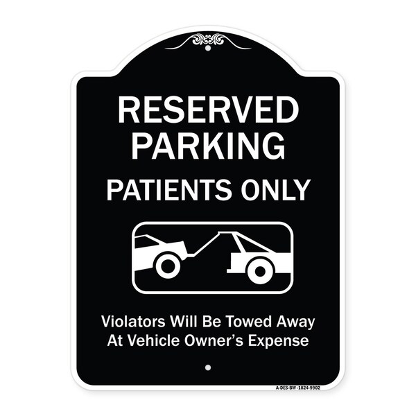 Designer Series-Reserved Parking Patients Violators Will Be Towed Away At, 24" x 18", BW-1824-9902